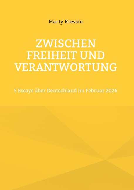 Zwischen Freiheit und Verantwortung - Marty Kressin