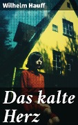 Cover-Bild zum Titel 'Das kalte Herz' von 'Wilhelm Hauff'