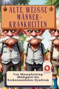 Cover-Bild zum Titel 'Alte weiße Männer-Krankheiten' von 'Finn Hoffmann'