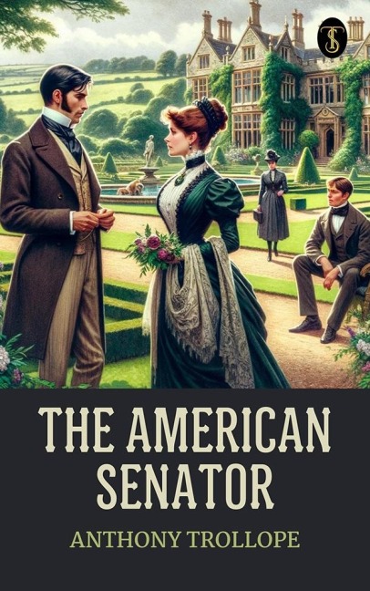 The American Senator - Anthony Trollope
