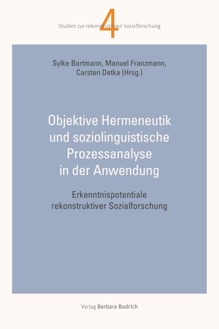 Objektive Hermeneutik und soziolinguistische Prozessanalyse in der Anwendung - 