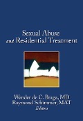 Cover-Bild zum Titel 'Sexual Abuse in Residential Treatment' von 'Wander Braga, Mat Raymond Schimmer'