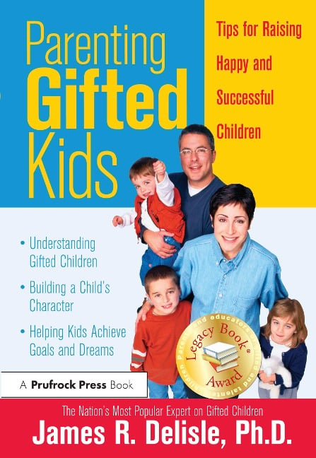 Parenting Gifted Kids - James Delisle