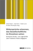 Cover-Bild zum Titel 'Widersprüche erkennen, das Gesellschaftliche im Einzelnen sehen' von ''