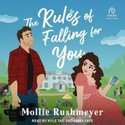 Cover-Bild zum Titel 'The Rules of Falling for You' von 'Mollie Rushmeyer'