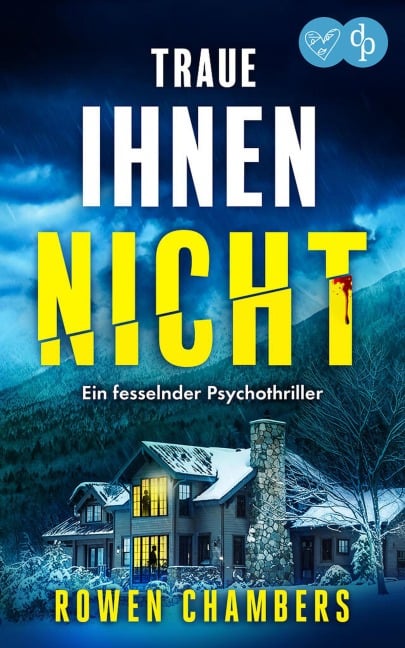 Traue ihnen nicht | Ein fesselnder Psychothriller - Rowen Chambers