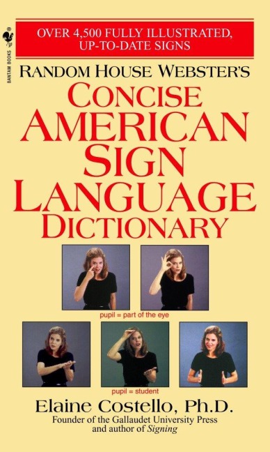 Random House Webster's Concise American Sign Language Dictionary - Elaine Costello