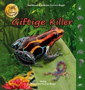 Cover-Bild zum Titel 'Giftige Killer' von 'Heiderose Fischer-Nagel, Andreas Fischer-Nagel'