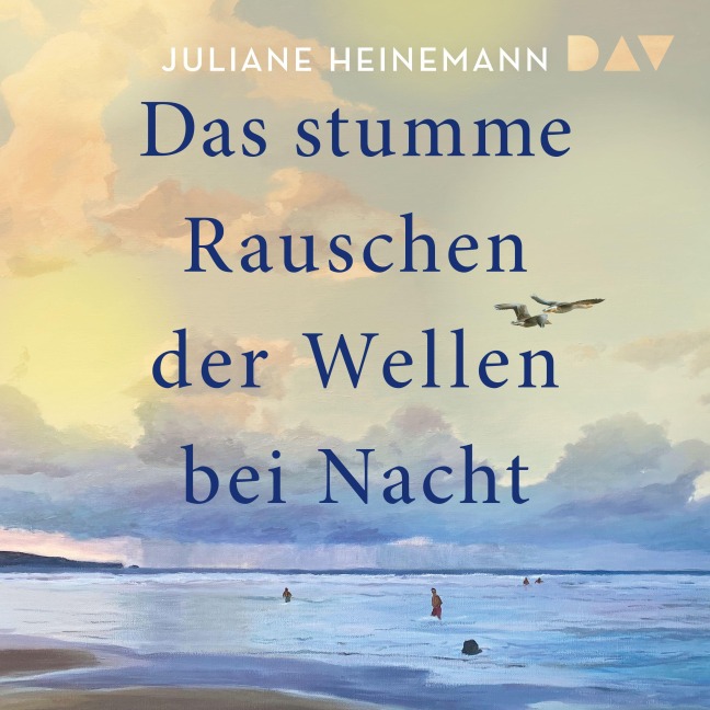 Das stumme Rauschen der Wellen bei Nacht - Juliane Heinemann