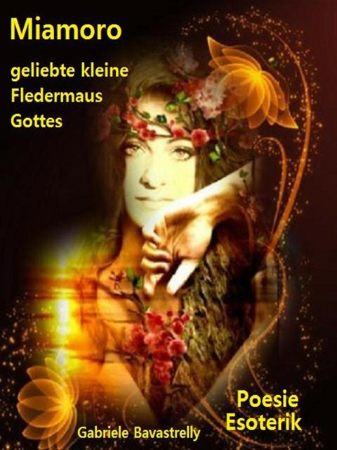 Miamoro, geliebte kleine Fledermaus Gottes - Gabriele Bavastrelly
