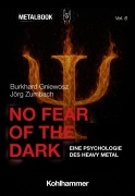 Cover-Bild zum Titel 'No Fear of the Dark' von 'Burkhard Gniewosz, Jörg Zumbach'