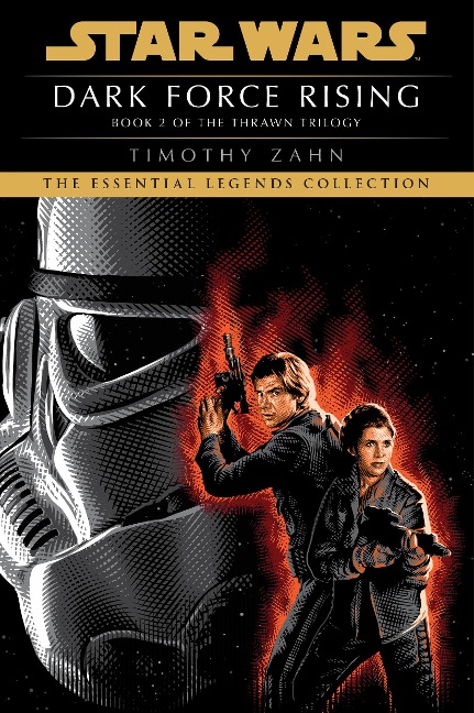 Dark Force Rising: Star Wars Legends (The Thrawn Trilogy) - Timothy Zahn