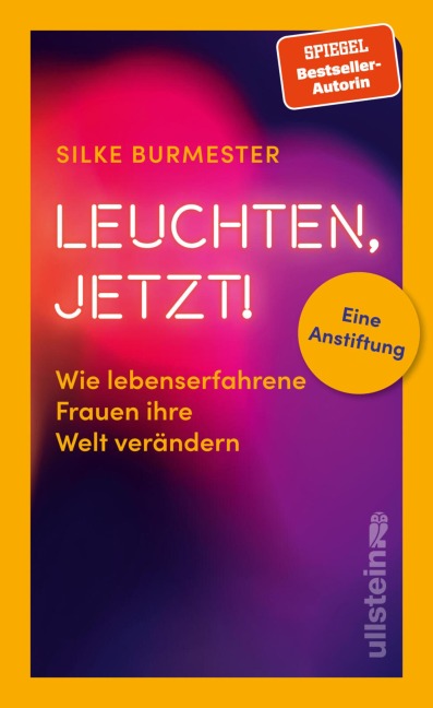 Leuchten, jetzt! - Silke Burmester