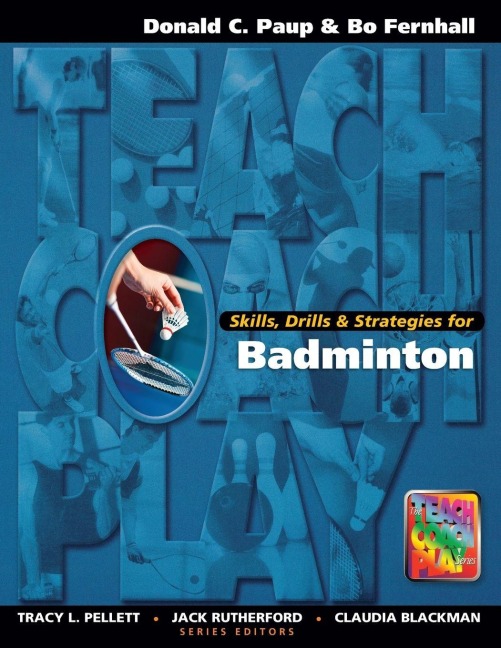 Skills, Drills & Strategies for Badminton - Don Paup
