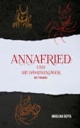 Cover-Bild zum Titel 'Annafried und die Dämonenjäger' von 'Angelika Depta'