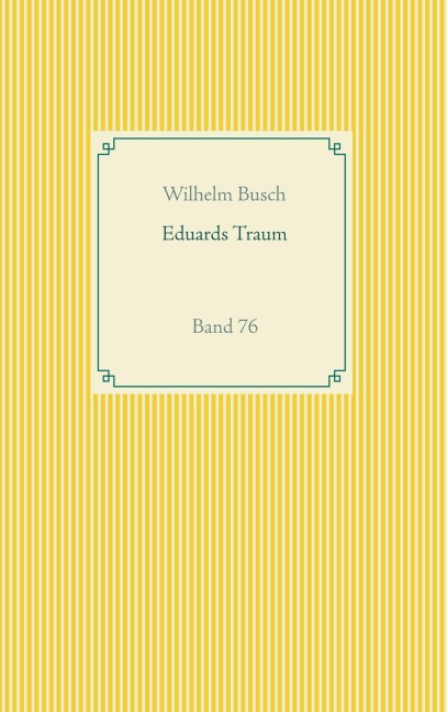 Eduards Traum - Wilhelm Busch