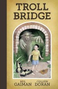 Cover-Bild zum Titel 'Neil Gaiman's Troll Bridge' von 'Neil Gaiman'