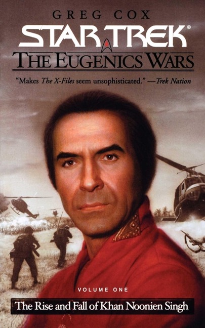 Star Trek: The Eugenics Wars 1: The Rise and Fall of Khan Noonien Singh - Greg Cox
