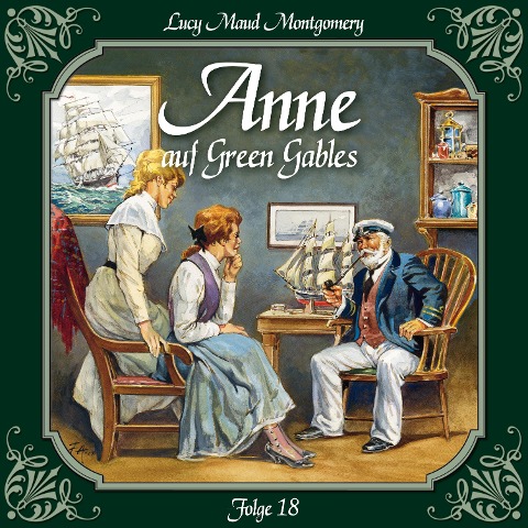 Anne auf Green Gables, Folge 18: In guten wie in schlechten Zeiten - Lucy Maud Montgomery
