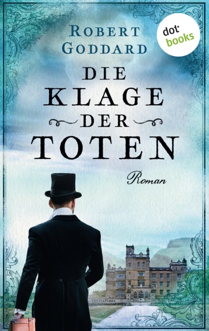 Die Klage der Toten - Robert Goddard