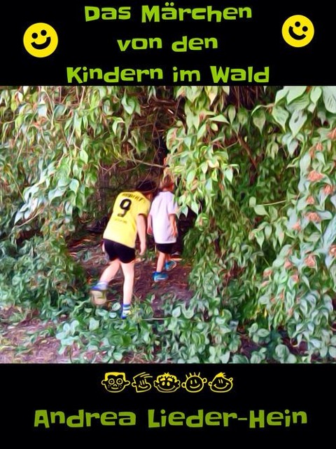 Das Märchen von den Kindern im Wald - Andrea Lieder-Hein