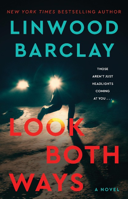 Look Both Ways - Linwood Barclay