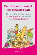 Cover-Bild zum Titel 'Der Holzwurm wohnt im Schaukelstuhl' von 'Michael Augustin'