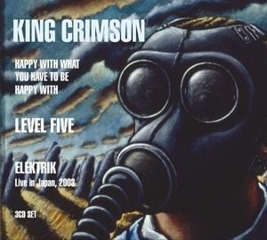 Happy With What You Have To Be Happy With/Level Fi - King Crimson