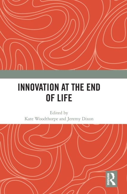 Innovation at the End of Life - 