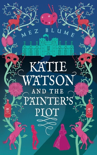 Katie Watson and the Painter's Plot - Mez Blume