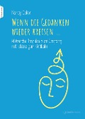 Cover-Bild zum Titel 'Wenn die Gedanken wieder kreisen...' von 'Nancy Colier'
