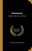 Cover-Bild zum Titel 'Kulturkampf' von 'Peter Franz Reichensperger'