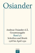 Cover-Bild zum Titel 'Schriften und Briefe 1528 bis April 1530' von 'der Ältere Osiander'