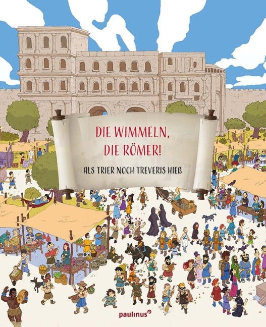 Die wimmeln, die Römer! - Marlene Fritsch