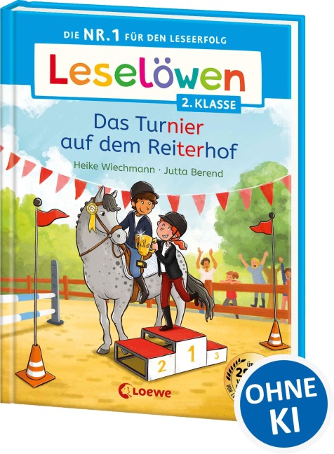 Leselöwen 2. Klasse - Das Turnier auf dem Reiterhof - Heike Wiechmann