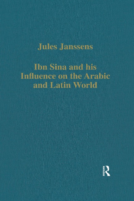 Ibn Sina and his Influence on the Arabic and Latin World - Jules Janssens