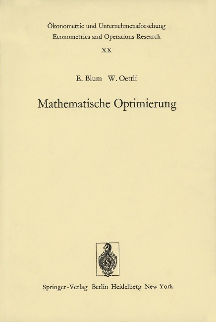Mathematische Optimierung - E. Blum, W. Oettli