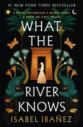 Cover-Bild zum Titel 'What the River Knows' von 'Isabel Ibañez'