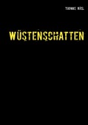 Cover-Bild zum Titel 'Wüstenschatten' von 'Thomas Rösl'