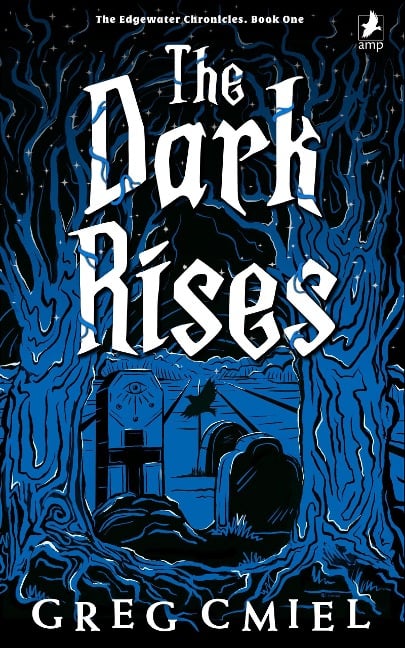 The Dark Rises (The Edgewater Chronicles, #1) - Greg Cmiel