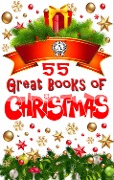 55 Great Books of Christmas - Collective of Authors