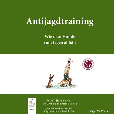 Antijagdtraining - Pia Gröning, Ariane Ullrich