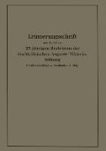 Erinnerungsschrift aus Anlaß des 25 jährigen Bestehens der Stadtkölnischen Auguste-Viktoria-Stiftung - Karl Krause