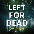 Left for Dead - Joy Kluver