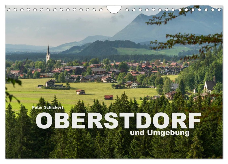 Oberstdorf und Umgebung (Wandkalender 2026 DIN A4 quer), CALVENDO Monatskalender - Peter Schickert