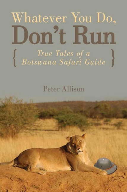 Whatever You Do, Don't Run - Peter Allison