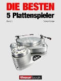 Cover-Bild zum Titel 'Die besten 5 Plattenspieler (Band 5)' von 'Tobias Runge, Thomas Schmidt, Holger Barske'