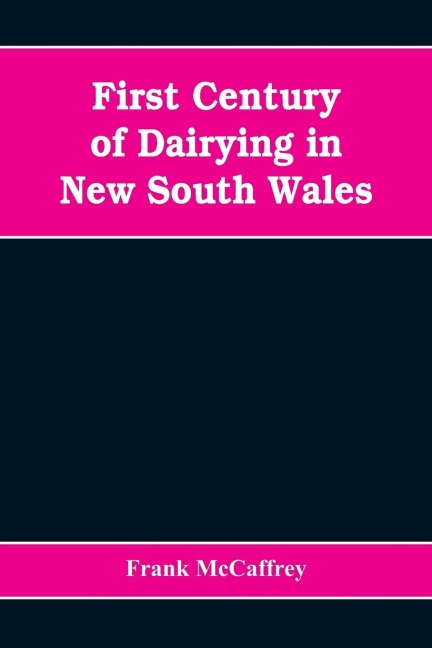 First century of dairying in New South Wales - Frank McCaffrey
