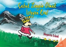 Cover-Bild zum Titel 'Cabuk Zengin Olmak Isteyen Kral' von 'Margareta Schenk'