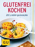 Cover-Bild zum Titel 'Glutenfrei kochen' von 'Martin Kintrup, Inga Pfannebecker, Nicole Staabs'